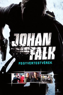 Johan Falk - Fegyvertestvérek