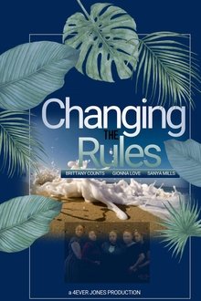 Changing the Rules II: The Movie Changing the Rules II: The Movie