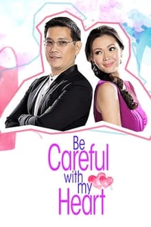 Be Careful With My Heart