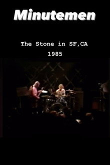 Minutemen: The Stone, San Francisco 1985