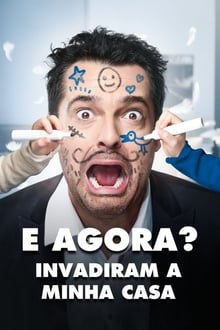 Poster do filme E Agora? Invadiram a Minha Casa