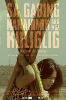 Poster do filme Sa Gabing Nanahimik Ang Mga Kuliglig