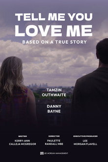 Tell Me You Love Me