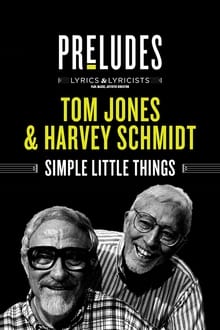 Poster do filme Tom Jones & Harvey Schmidt: Simple Little Things