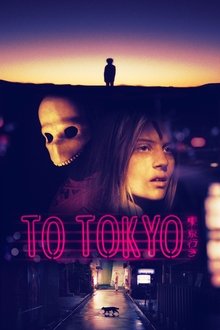 To Tokyo To Tokyo