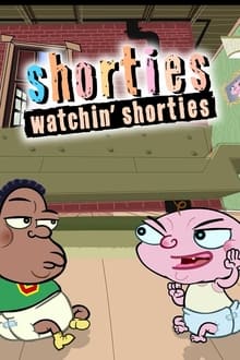 Poster da série Shorties Watchin' Shorties