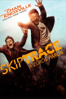 Skiptrace - A zűrös páros
