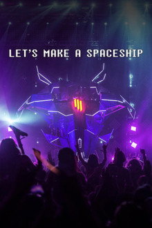 Let's Make a Spaceship: Skrillex Mothership Tour 2014