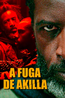 Poster do filme A Fuga de Akilla