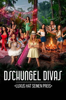 Dschungel Divas - Luxus hat seinen Preis