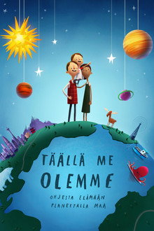 Täällä me olemme: ohjeita elämään planeetalla Maa
