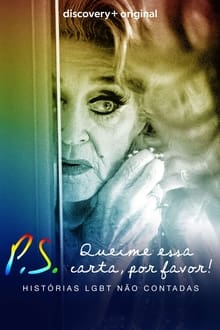 Poster do filme P.S.: Queime Essa Carta, Por Favor! - Histórias LGBT Não Contadas