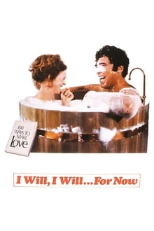 I Will, I Will...For Now movie poster