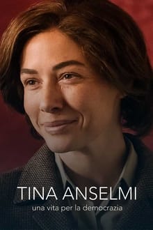 Poster do filme Tina Anselmi - Una vita per la democrazia