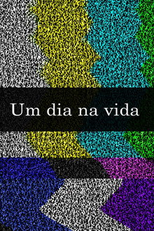 Um Dia na Vida