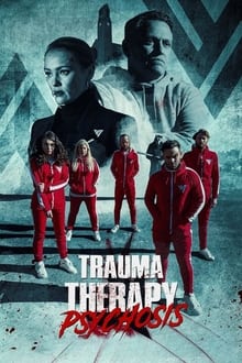 Poster do filme Trauma Therapy: Psychosis