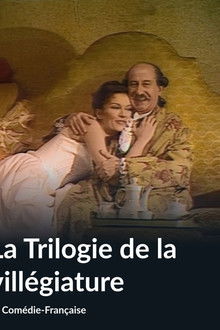 La Trilogie de la Villégiature