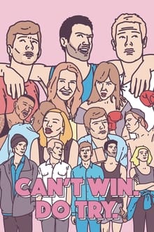 Can't Win. Do Try. movie poster