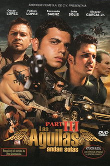 Las águilas andan solas III