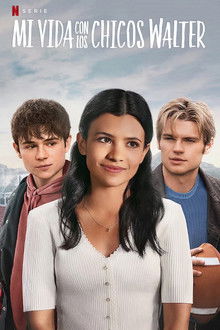 Mi vida con los chicos Walter / temporada 2 / netflix