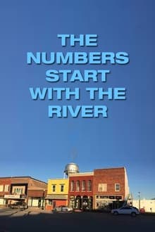 Poster do filme The Numbers Start with the River