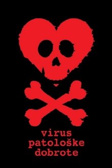 The Virus of Pathological Kindness