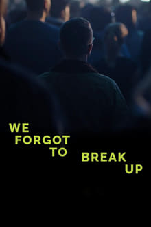 We Forgot to Break Up movie poster