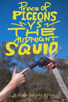 Prince of Pigeons vs the Midnight Squid