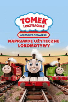 Tomek i przyjaciele: Naprawdę użyteczne lokomotywy
