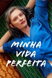 Minha Vida Perfeita – Dublado ou Legendado