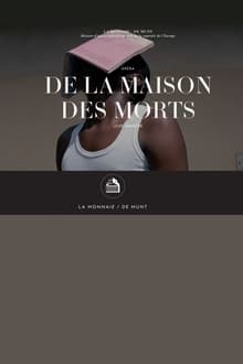 Poster do filme From the House of the Dead - La Monnaie / De Munt