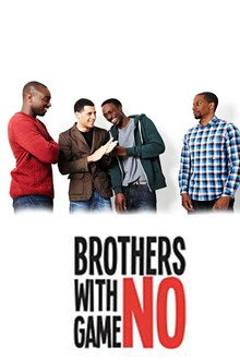 Brothers With No Game