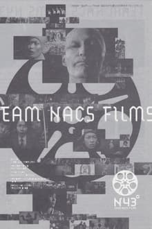 Poster do filme TEAM NACS FILMS N43°