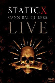 Static-X: Cannibal Killers Live