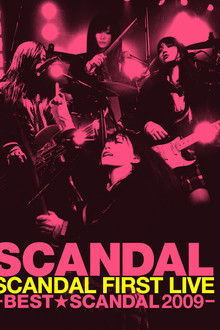 SCANDAL FIRST LIVE -BEST★SCANDAL 2009-