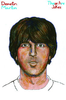 Demetri Martin: These Are Jokes