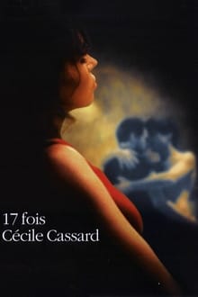 Poster do filme Seventeen Times Cécile Cassard