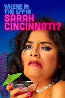 Poster da série Where in the Eff is Sarah Cincinnati?