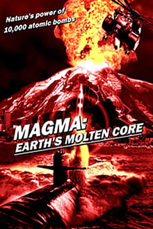 Poster do filme Magma: Earth's Molten Core