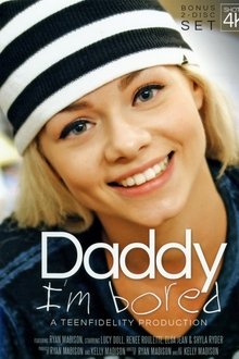 Daddy I'm Bored