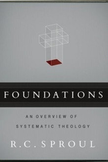 Foundations - An Overview of Systematic Theology