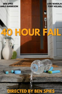 40 Hour Fail