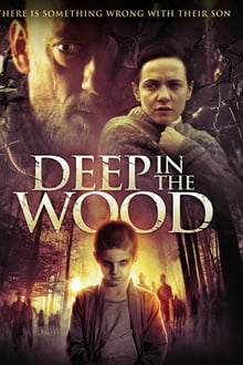 Poster do filme Deep in the Wood