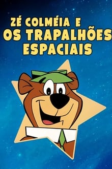 Poster da série Zé Colméia e os Trapalhões Espaciais