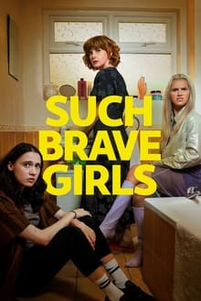 Such Brave Girls tv show poster