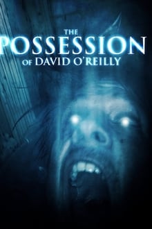 Poster do filme The Possession of David O'Reilly