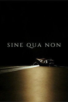 Sine Qua Non