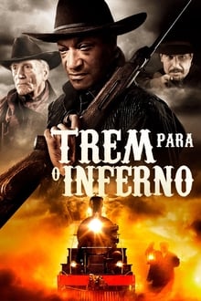 Poster do filme Trem Para o Inferno