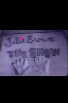 Poster do filme Julie Brown: The Show