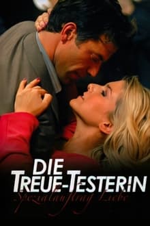 Poster do filme Die Treue-Testerin – Spezialauftrag Liebe